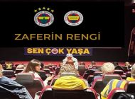 FENERBAHÇELİLERE ‘ZAFERİN RENGİ’ ÖZEL GÖSTERİMİ