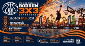 Bodrum 3X3 Streetball Heyecanı Turgutreis’te Yaşanacak